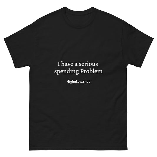 "Spending Problem" T-Shirt